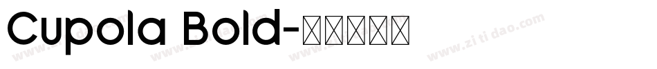 Cupola Bold字体转换